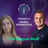 048 - Maria Konnikova - The Biggest Bluff
