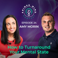 024 - Amy Morin - How to Turnaround Your Mental State
