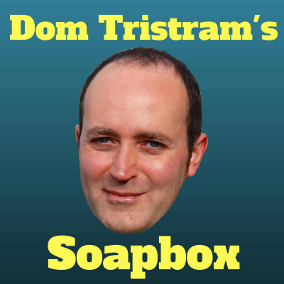 Dom Tristrams Soapbox