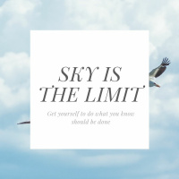 Sky is the limit: Get yourself to do what you know you should be doing