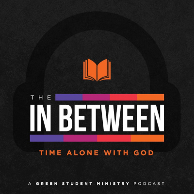 Green Student Ministry: Parent Podcast