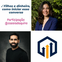 #393 Filhos e dinheiro, como iniciar essa conversa - Com Cássia DAquino