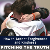 How to Accept Forgiveness and Kindness
