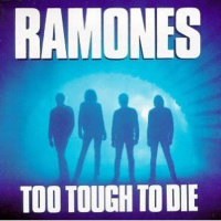 Paranóia Bipolar, Clássicos do Punk #40 - Ramones - Too Tough to Die (1984)