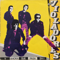 Paranóia Bipolar, Clássicos do Punk #64 - Los Violadores – Y Ahora Qué Pasa, Eh? (1985) 