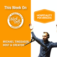 Hospitality Mavericks: Interview With The Host, Michael Tingsager