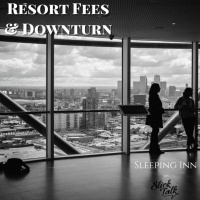 Resort Fees  Downtrurn