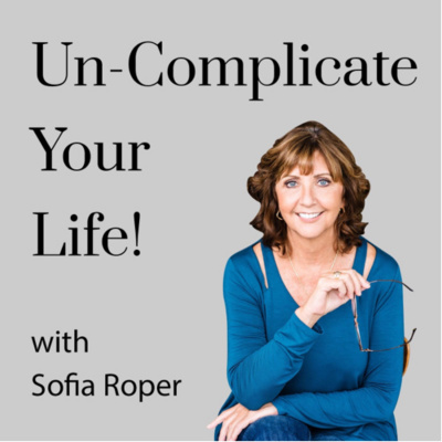 Un-complicate Your Life With Sofia Roper