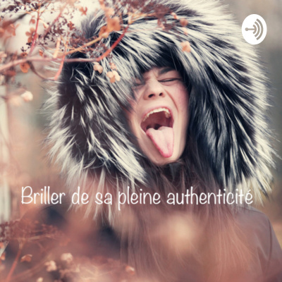 Briller De Sa Pleine Authenticité !