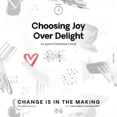 Change Is In The Making Podcast