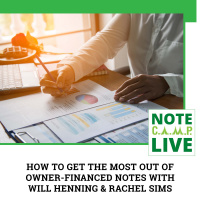 How To Get The Most Out Of Owner-Financed Notes With Will Henning  Rachel Sims