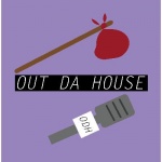 Out Da House