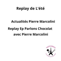 Replay Eté 2025 avec Pierre Marcolini