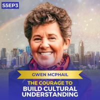 The Courage to Build Cultural Understanding | Gwen McPhail | Ken D Foster | #VOC S5EP3