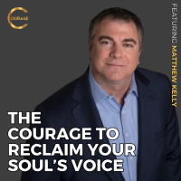 #VOC S2EP10 | The Courage to Reclaim Your Soul’s Voice | Matthew Kelly | Ken D Foster