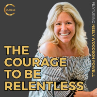 #VOC S2EP8 | The Courage to Be Relentless | Neely Woodson Powell | Ken D Foster