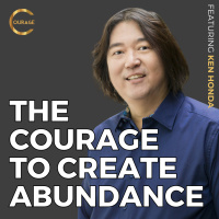 #VOC S2EP4 | The Courage to Create Abundance | Ken Honda | Ken D Foster