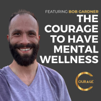 #VOC S2EP2 | The Courage to Have Mental Wellness | Bob Gardner | Ken D Foster