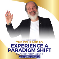 #VOC S3EP5 | The Courage To Experience a Paradigm Shift | Alexander Laszlo | Ken D Foster