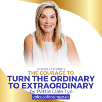 #VOC S4EP3 | The Courage to Turn the Ordinary to Extraordinary | Pattie Dale Tye | Ken D Foster