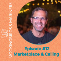 Marketplace and Calling with Brad Brisco - Episode #12