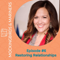 Restoring Relationships with Tara Beth Leach - Episode #6
