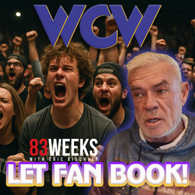 83 Weeks With Eric Bischoff Podcast
