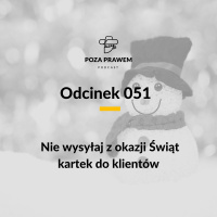 PP#051 - Nie wysyłaj z okazji Świąt kartek do klientów.