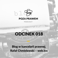 PP#018 - Blog w kancelarii prawnej. Rozmowa z Rafałem Chmielewskim 