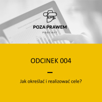 PP#004 - Jak określać i realizować cele?