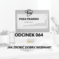 PP#064 - Jak zrobić dobry webinar?