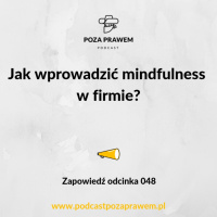 Jak wprowadzić mindfulness w firmie? Zapowiedź odcinka #048.