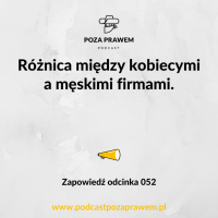 Różnica między kobiecymi a męskimi firmami. Zapowiedź odcinka #052/3