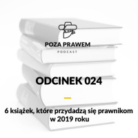 PP#024 - 6 książek, które przydadzą się prawnikom w 2019 roku 