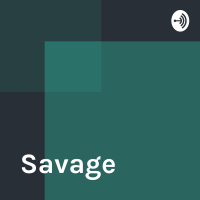Savage podcast