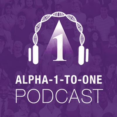 Alpha-1-to-one Podcast