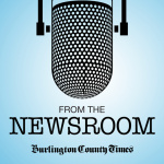 From The Newsroom: The Burlington County Times