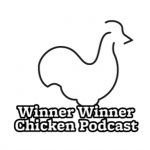 Winner Winner Chicken Podcast