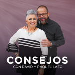 Consejos Con David Y Raquel Lazo