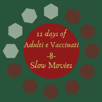 AeV 12DoC 2019 #08 - Slow Movies