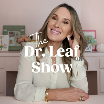 Dr. Caroline Leaf Podcast