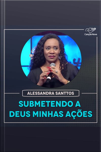 Submetendo a Deus minhas ações