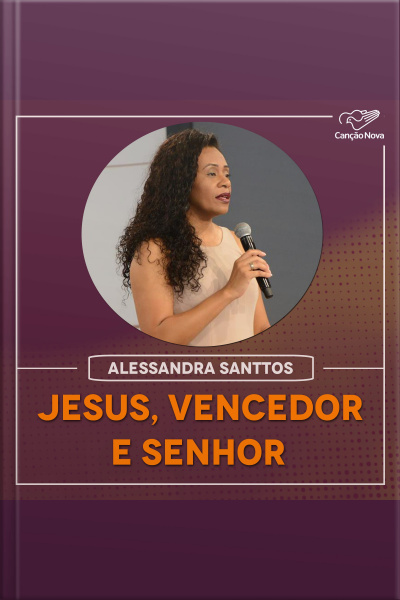 Jesus, vencedor e senhor