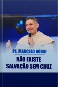 Não existe salvação sem cruz