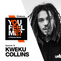 Kweku Collins | Episode 19 | Skullcandy