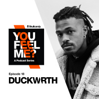Duckwrth | Episode 18 | Skullcandy