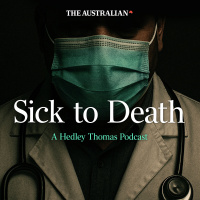 Hedley Thomas’ new podcast: Sick To Death 
