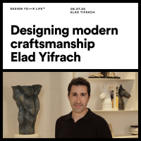 Designing modern craftsmanship with Elad Yifrach