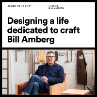 Designing a life dedicated to craft with Bill Amberg