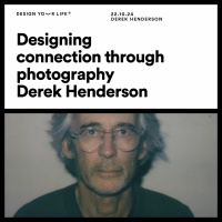 Designing connection through photography with Derek Henderson